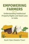 Ruchi Vipin Chandra Tiwari - Empowering Farmers