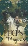 Karen A. Moon - Luces mágicas (Libro 3)
