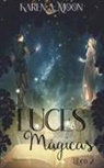 Karen A. Moon - Luces mágicas (Libro 2)