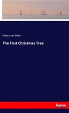 Henry Van Dyke - The First Christmas Tree