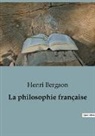 Henri Bergson - La philosophie française