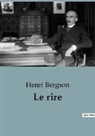 Henri Bergson - Le rire