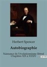Herbert Spencer - Autobiographie