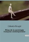 Célestin Bouglé - Bilan de la sociologie française contemporaine