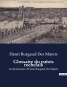Henri Burgaud Des Marets - Glossaire du patois rochelais