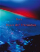Muni M Weber, Muni M. Weber - Feuer der Erkenntnis