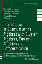 Kailash C Misra et al, Jacob Greenstein, David Hernandez, Kailash C. Misra, Prasad Senesi - Interactions of Quantum Affine Algebras with Cluster Algebras, Current Algebras and Categorification