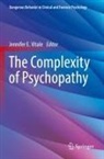 Jennifer E Vitale, Jennifer E. Vitale - The Complexity of Psychopathy