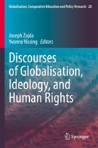 Vissing, Yvonne Vissing, Joseph Zajda - Discourses of Globalisation, Ideology, and Human Rights