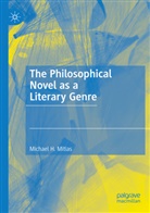 Michael H Mitias, Michael H. Mitias - The Philosophical Novel as a Literary Genre