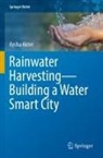 Aysha Akter - Rainwater Harvesting-Building a Water Smart City