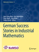 Hans Georg Bock, Karl-Heinz Küfer, Peter Maaß, Peter Maass et al, Anja Milde, Volker Schulz - German Success Stories in Industrial Mathematics