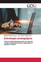 Rubisel Fonseca Reyes, José Alexis Trujillo Sainz - Estrategia pedagógica