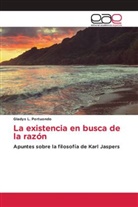 Gladys L. Portuondo - La existencia en busca de la razón