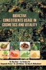 Bina Rani - Bioactive Constituents Usage in Cosmetics and Vitality
