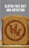 R. Ornig - Gluten Free Diet and Nutrition