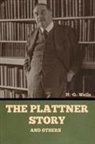 H. G. Wells - The Plattner Story and Others