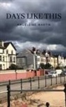 Madeleine Martin - Days like this