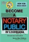 Steven Alan Childress - Become a Notary Public in Louisiana (New for 2023-2024)