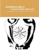 Domenico Belli, David Sommerfield - DOMENICO BELLI Il primo libro dell'arie