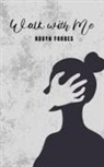 Robyn Forbes - Walk with Me