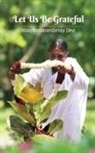 Amma, Sri Mata Amritanandamayi Devi, Swami Jnanamritananda Puri - Let Us Be Grateful