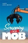 Doug Beaver - Scrapping With The Mob