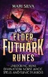 Mari Silva - Elder Futhark Runes