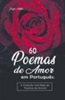 Josyie Anifka - 60 Poemas de Amor em Português