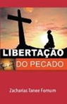 Zacharias Tanee Fomum - Libertação do Pecado