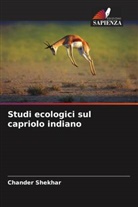 Chander Shekhar - Studi ecologici sul capriolo indiano