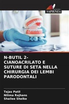 Tejas Patil, Nilima Rajhans, Shailee Shelke - N-BUTIL 2-CIANOACRILATO E SUTURE DI SETA NELLA CHIRURGIA DEI LEMBI PARODONTALI