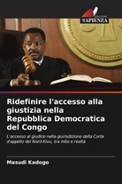 Masudi Kadogo - Ridefinire l'accesso alla giustizia nella Repubblica Democratica del Congo