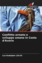 Loa Rodolphe LOA BI - Conflitto armato e sviluppo umano in Costa d'Avorio