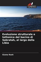 Giuma Reeh - Evoluzione strutturale e tettonica del bacino di Sabratah, al largo della Libia