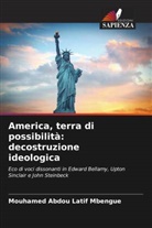 Mouhamed Abdou Latif Mbengue - America, terra di possibilità: decostruzione ideologica