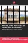 Ema Bernadette Noumedem Feulefack, Jouéfat Rayé Ngouloure - Prisão, uma Panaceia ao Crime nos Camarões?