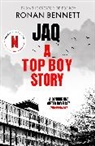 Ronan Bennett, Bennett Ronan - Jaq, A Top Boy Story