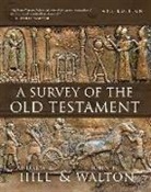 Andrew E. Hill, John H. Walton - A Survey of the Old Testament