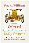 Nadya Williams - Cultural Christians in the Early Church
