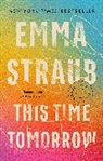 Emma Straub - This Time Tomorrow
