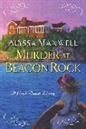 Alyssa Maxwell - Murder at Beacon Rock