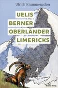 Ulrich Krummenacher, Sandro Fiscalini - Uelis Berner Oberländer Limericks
