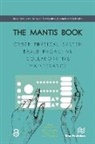 Michele Albano, Erkki Jantunen, Gregor Papa, Urko Zurutuza - The Mantis Book