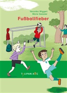 Marie Geissler, Veronika Wiggert, Marie Geissler - Fußballfieber