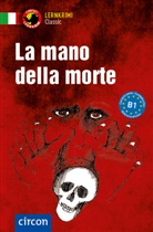 Alessandra Mattanza, Roberta Rossi - La mano della morte