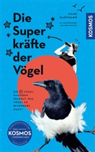 Silke Hartmann, Véro Mischitz - Die Superkräfte der Vögel