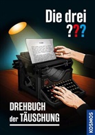 Hendrik Buchna, Andreas Ruch - Die drei ??? Drehbuch der Täuschung