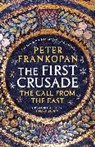 Peter Frankopan, Frankopan Peter - The First Crusade