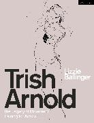 Lizzie Ballinger - Trish Arnold